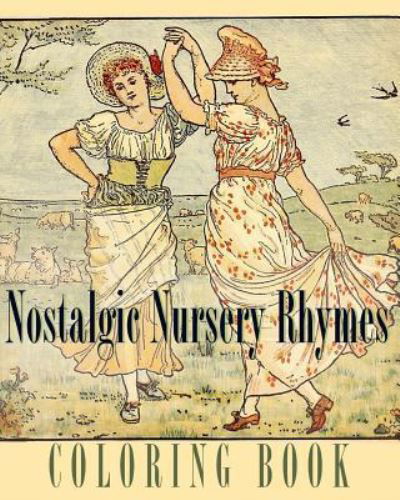 Cover for Coloring Book · Nostalgic Nursery Rhymes Coloring Book (Paperback Book) (2016)