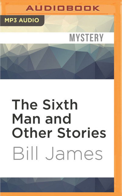 Cover for David Collins · The Sixth Man and Other Stories (CD) (2016)