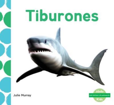 Cover for Julie Murray · Tiburones (Book) (2017)