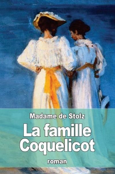 Cover for Madame De Stolz · La famille Coquelicot (Paperback Book) (2016)