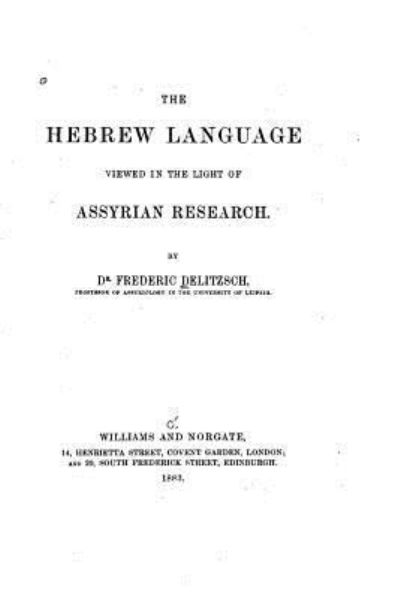 Cover for Friedrich Delitzsch · The Hebrew Language Viewed in the Light of Assyrian Research (Paperback Book) (2016)