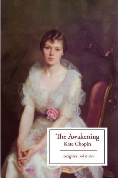 Cover for Kate Chopin · The Awakening (Paperback Bog) [Original edition] (2016)