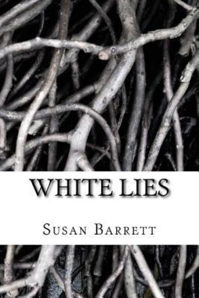 Cover for Susan Barrett · White Lies (Paperback Book) (2016)