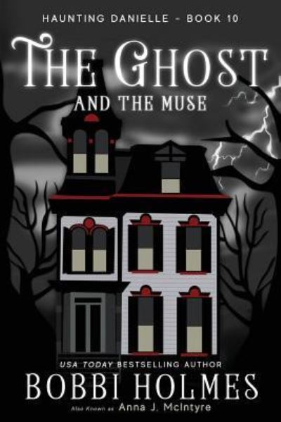 Cover for Bobbi Holmes · The Ghost and the Muse (Paperback Book) (2016)