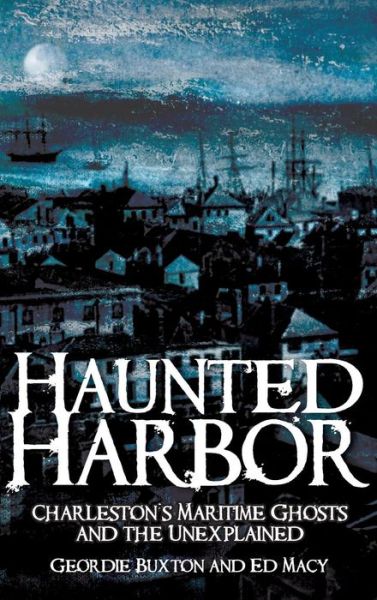 Cover for Geordie Buxton · Haunted Harbor (Innbunden bok) (2005)