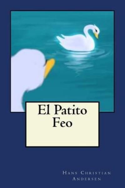 Cover for Hans Christian Andersen · El Patito Feo (Pocketbok) (2017)