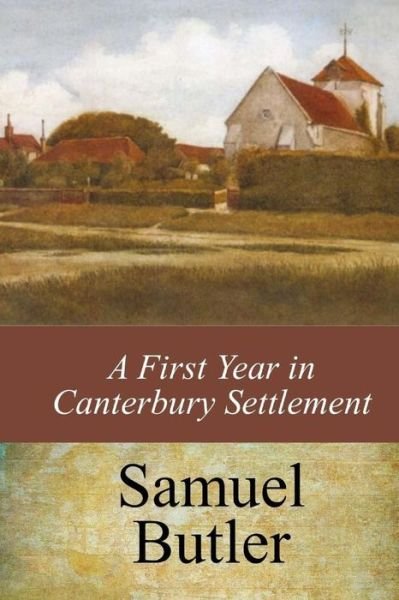 Cover for Samuel Butler · A First Year in Canterbury Settlement (Paperback Book) (2017)