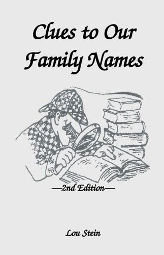 Cover for Lou Stein · Clues to Our Family Names, 2nd Edition (Paperback Book) [2nd,revised edition] (2009)