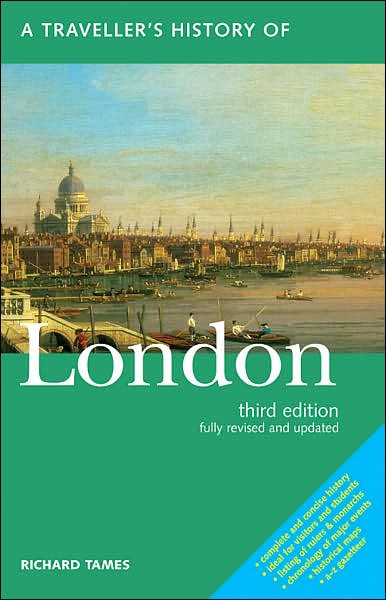 Cover for Richard Tames · Traveller's History of London (Paperback Book) [4 Rev edition] (2003)