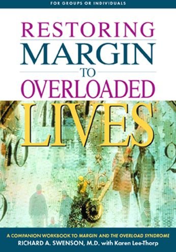 Cover for R.a. Swenson · Restoring Margin to Your Overladed Life (Book) (1999)