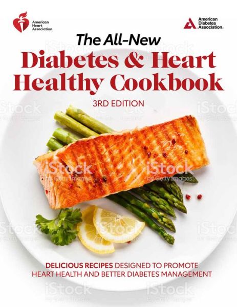 Cover for American Diabetes Association · The All-New Diabetes &amp; Heart Healthy Cookbook: Delicious Recipes Designed to Promote Heart Health and Better Diabetes Management (Paperback Book) (2021)