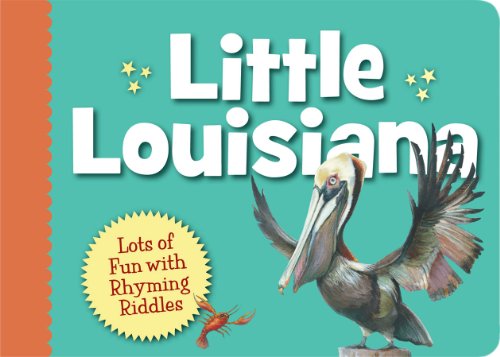 Cover for Anita C. Prieto · Little Louisiana (Little State) (Board book) [Brdbk edition] (2011)