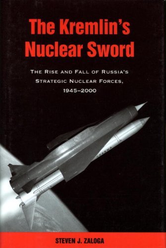 Cover for Steven J. Zaloga · The Kremlin's Nuclear Sword: The Rise and Fall of Russia's Strategic Nuclear Forces 1945-2000 (Paperback Book) [Reprint edition] (2014)