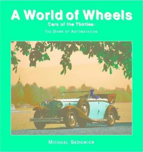 Cover for Michael Sedgwick · Cars of the Thirties (A World of Wheels Series) (Hardcover Book) (2002)