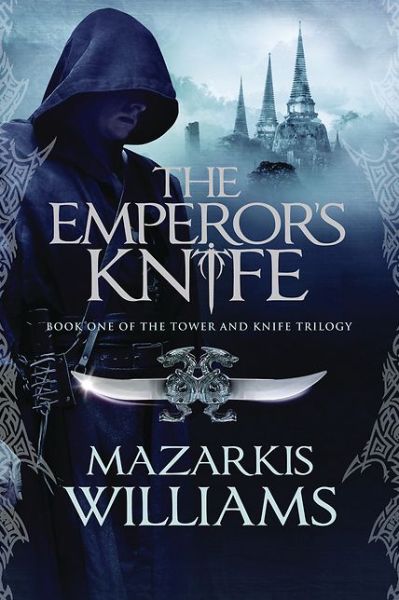 Cover for Mazarkis Williams · The Emperors Knife (Hardcover Book) (2011)