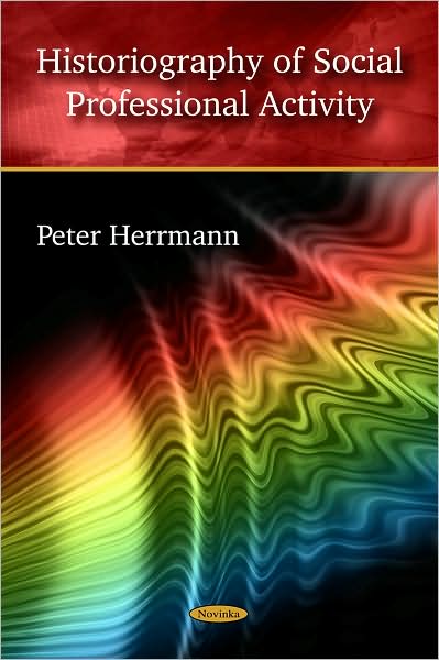 Cover for Peter Herrmann · Historiography of Social Professional Activity (Paperback Book) (2009)