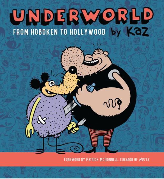 Cover for Kaz · Underworld: From Hoboken To Hollywood (Hardcover Book) (2016)