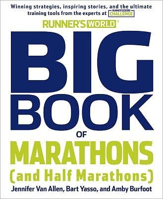 Cover for Amby Burfoot · The Runner's World Big Book of Marathon and Half-Marathon Training: Winning Strategies, Inpiring Stories, and the Ultimate Training Tools - Runner's World (Paperback Bog) (2012)