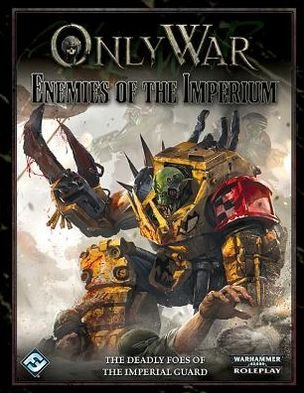 Cover for Fantasy Flight Games · Only War Enemies of the Imperium (GAME) (2015)
