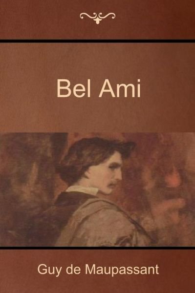Cover for Guy de Maupassant · Bel Ami (Taschenbuch) (2014)