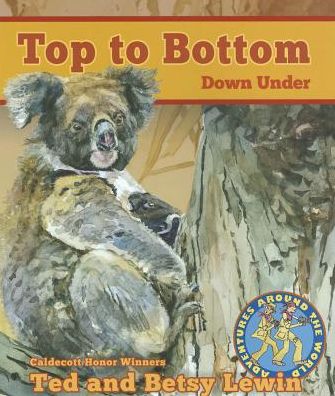 Cover for Ted Lewin · Top to Bottom Down Under (Paperback Book) (2014)