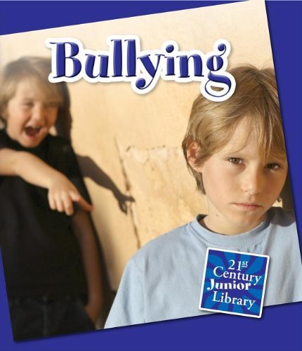 Cover for Lucia Raatma · Bullying (21st Century Junior Library: Character Education) (Paperback Book) (2013)