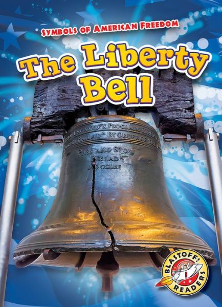 Cover for Kirsten Chang · The Liberty Bell (Hardcover Book) (2018)