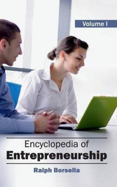 Cover for Ralph Borsella · Encyclopedia of Entrepreneurship: Volume 1 (Hardcover Book) (2015)