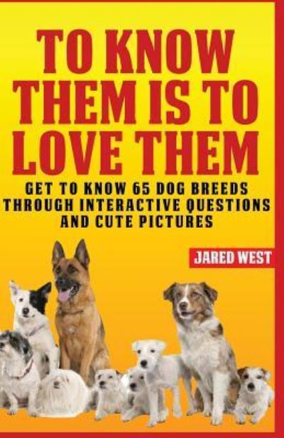 Cover for Jared West · To Know Them is to Love Them (Paperback Book) (2015)