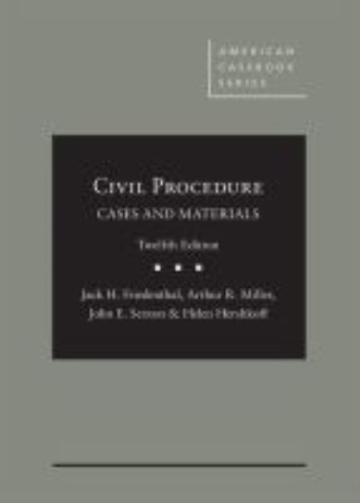 Civil Procedure: Cases and Materials - American Casebook Series - Jack H. Friedenthal - Books - LEG Inc. (dba West Academic Publishing - 9781634605847 - July 30, 2018