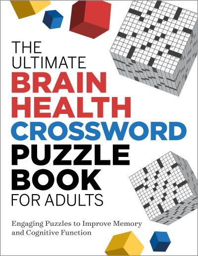 Cover for N/a · The Ultimate Brain Health Crossword Puzzle Book for Adults (Paperback Book) (2022)