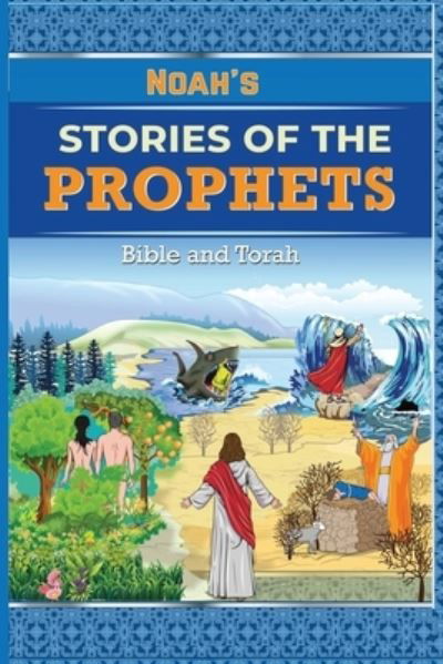 Noah's Stories of the Prophets - Noah - Kirjat - NOAHA - 9781643544847 - torstai 2. tammikuuta 1975