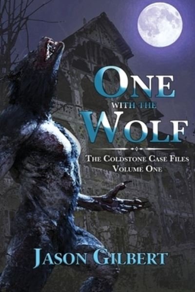 Cover for Jason Gilbert · One with the Wolf (Paperback Book) (2021)