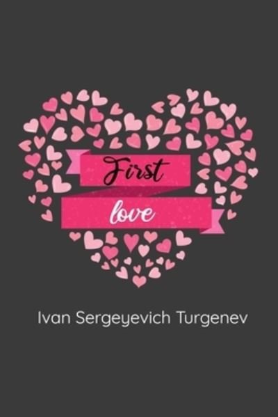 Cover for Ivan Sergeyevich Turgenev · First Love (Taschenbuch) (2020)