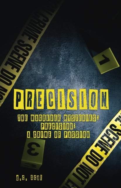 Cover for D C Scot · Precision: The Magruder Mysteries: Precision; A Crime of Passion (Paperback Book) (2021)