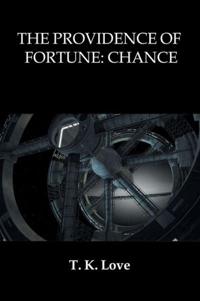 Cover for T K Love · The Providence of Fortune (Paperback Book) (2021)