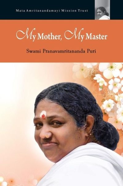 Cover for Swami Pranavamritananda Puri · My Mother, My Master (Paperback Bog) (2015)