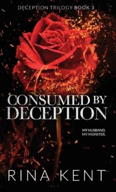 Cover for Rina Kent · Consumed by Deception (Gebundenes Buch) (2022)