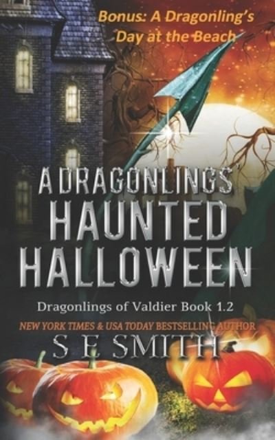 Cover for S E Smith · A Dragonling's Haunted Halloween (Taschenbuch) (2019)