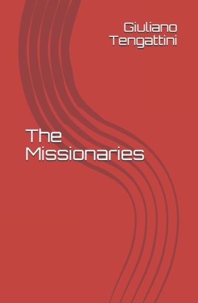 Cover for Giuliano Tengattini · The Missionaries (Taschenbuch) (2019)
