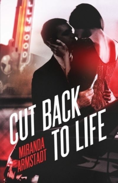 Cover for Miranda Armstadt · Cut Back to Life (Paperback Book) (2019)