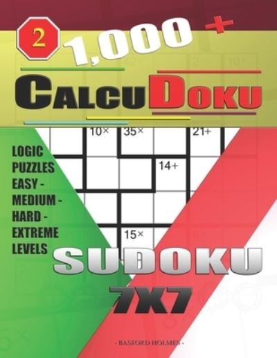 Cover for Basford Holmes · 1,000 + Calcudoku sudoku 7x7 (Paperback Book) (2019)