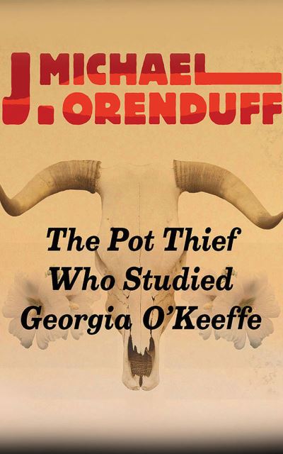 Cover for J Michael Orenduff · The Pot Thief Who Studied Georgia O'Keeffe (CD) (2021)