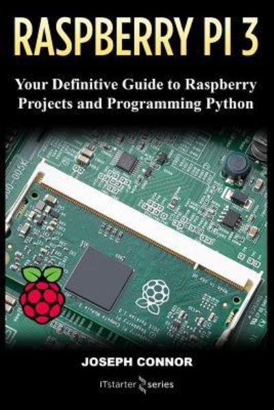 Cover for It Starter Series · Raspberry PI3 (Taschenbuch) (2018)
