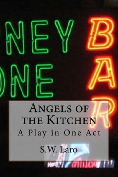 Cover for S W Laro · Angels of the Kitchen (Paperback Bog) (2018)