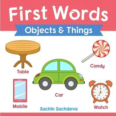 Cover for Sachin Sachdeva · First Words (Objects and Things) (Paperback Book) (2018)