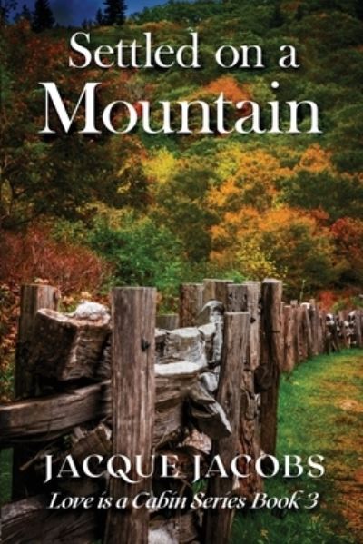 Cover for Jacque Jacobs · Settled on a Mountain (Paperback Book) (2022)