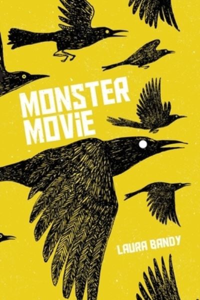 Cover for Laura Bandy · Monster Movie (Book) (2023)