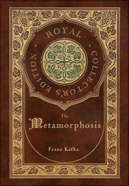 Cover for Franz Kafka · The Metamorphosis (Royal Collector's Edition) (Case Laminate Hardcover with Jacket) (Gebundenes Buch) [Royal Collector's edition] (2021)