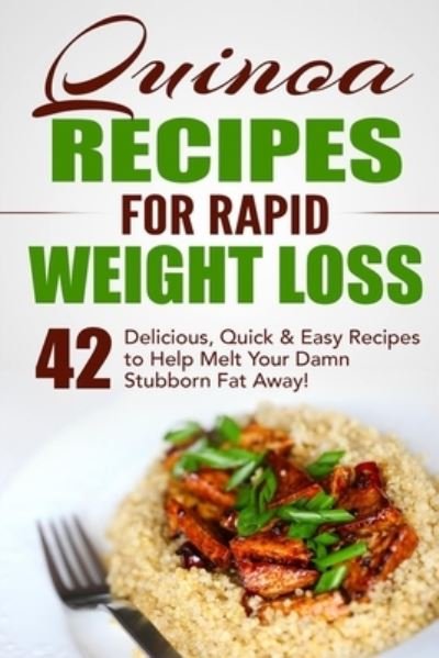 Cover for Fat Loss Nation · Quinoa Recipes for Rapid Weight Loss (Taschenbuch) (2021)